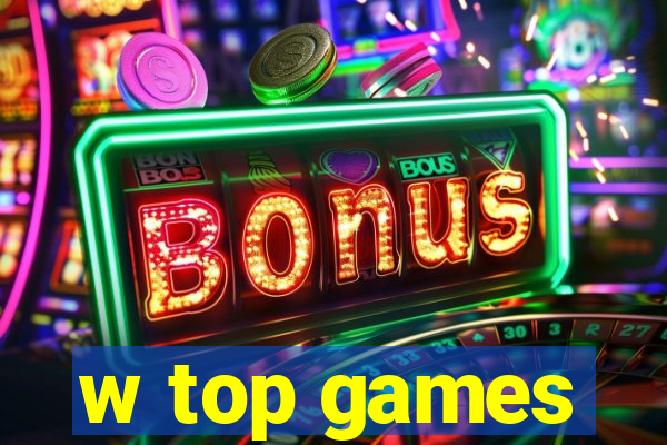 w top games